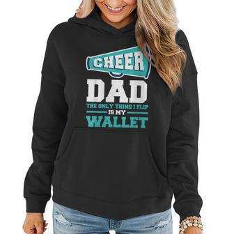 Womens Fathers Day Cheer Dad The Only Thing I Flip Is My Wallet Women Hoodie - Thegiftio UK