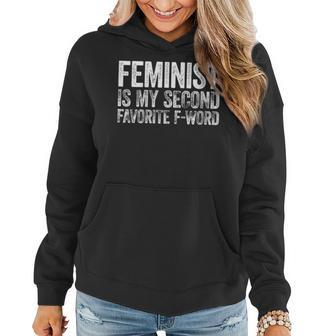 Womens Feminist Is My Second Favorite F Word  Feminism Gift  Women Hoodie