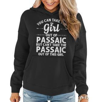 Womens Girl Out Of Passaic Nj New Jersey Gift Funny Home Roots Usa Women Hoodie - Seseable