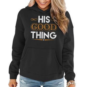 Womens He Who Finds His Good Thing Proverbs 18 22 Matching Couple Women Hoodie - Seseable