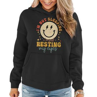 Womens Im Not Sleeping Im Just Resting Eyes Smile Face Fathers Day Women Hoodie - Thegiftio UK