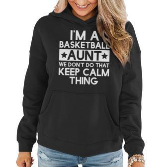 Womens Keep Calm Basketball Aunt Funny Aunts Auntie T Gifts Women Hoodie - Seseable
