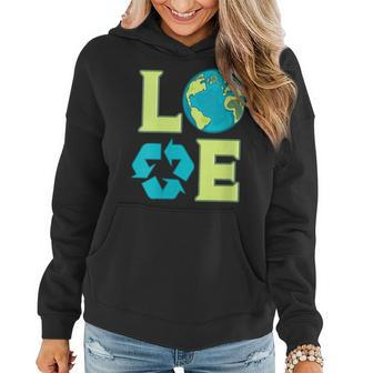 Womens Love Earth Day Recycling Environmentalis Green Women Hoodie | Mazezy