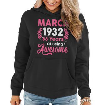 Womens March 1932 88Th Birthday Gift 88 Years Old Women Hoodie | Mazezy