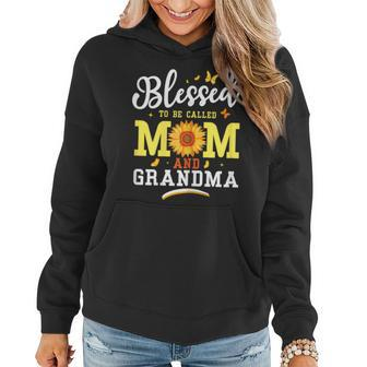 Womens Mothers Day Blessed To Be Called Mom Grandma Flower Funny Women Hoodie | Mazezy