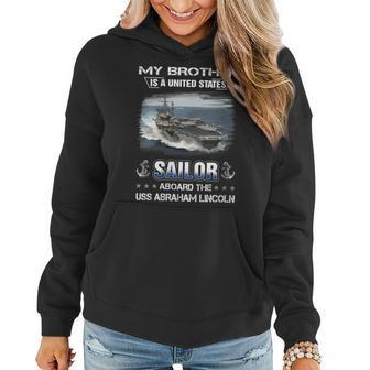 Womens My Brother Is A Sailor Aboard The Uss Abraham Lincoln Cvn 72 Women Hoodie - Seseable
