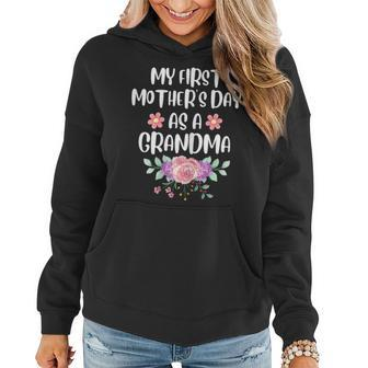 Womens My First Mothers Day As A Grandma Mothers Day Funny Women Hoodie - Thegiftio UK