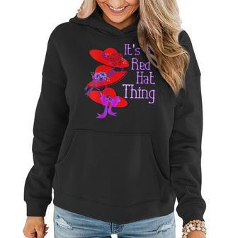 Womens Red Hat Its A Red Hat Thing Gift Women Hoodie - Seseable