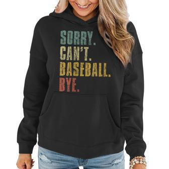 Womens Sorry Cant Baseball Bye Funny Vintage Retro Distressed Gift Women Hoodie - Seseable