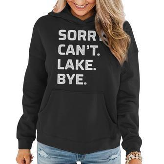 Womens Sorry - Cant - Lake - Bye - Vintage Style -  Women Hoodie