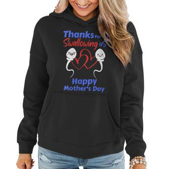 Womens Thanks For Not Swallowing Us Happy Mothers Day Fathers Day Women Hoodie - Thegiftio UK