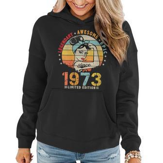Womens Vintage Legendary Awesome Epic Since 1973 Retro Birthday Women Hoodie - Seseable