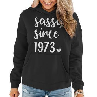 Womens Vintage Sassy Since 1973 Novelty 1973 Women Birthday Party Women Hoodie - Seseable