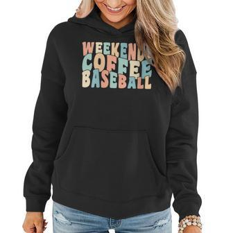 Womens Weekends Coffee Baseball Women Hoodie | Mazezy