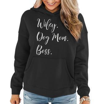 Womens Wifey Dog Mom Boss Happy Mothers Day Gift Shirt Women Hoodie | Mazezy DE
