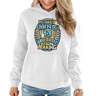 13Th Birthday King Turning 13 Years Old B-Day 13Th Birthday Women Hoodie Graphic Print Hooded Sweatshirt - Thegiftio UK
