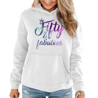 50Th Birthday Gift 50 Fifty And Fabulous Tshirts For Women Women Hoodie | Mazezy AU