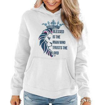 Blessed Is The Man Jesus Lord God Christian Faith Verse Lion Women Hoodie - Seseable