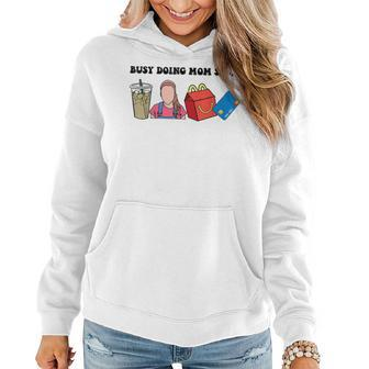 Busy Doing Mom Stuff  Busy Mom Mothers Day Mom Stuff  Women Hoodie