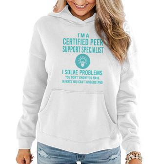 Certified Peer Support Specialist I Solve Problem Job Title Shirts Women Hoodie Graphic Print Hooded Sweatshirt - Thegiftio UK