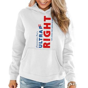 Conservative Dads Ultra Right 100 Work Free American Beer Women Hoodie | Mazezy