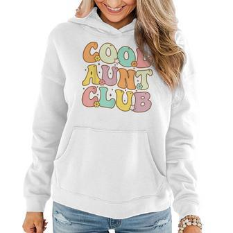 Cool Aunt Club Funny Colorful Cool Aunt Club Aunties Women Hoodie | Mazezy