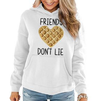 Friends Dont Lie Funny Waffle Heart Love For Best Friend Women Hoodie Graphic Print Hooded Sweatshirt - Thegiftio UK