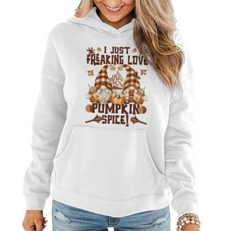 Funny Autumn Gnome Fall Quote Freaking Love Pumpkin Spice Cool Gift Women Hoodie - Monsterry