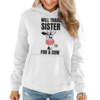 Funny Cow Will Trade Sister For A Cow Cow Lover Women Hoodie | Mazezy