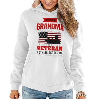 I Am A Mom Grandma And A Veteran Nothing Scares Me Army Gift Gift For Womens Women Hoodie | Mazezy