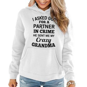 I Asked God For A Partner In Crime He Sent Me My Grandma Women Hoodie | Mazezy
