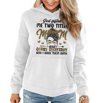 I Have Two Titles Mom Office Secretary Mothers Day Leopard Women Hoodie - Seseable