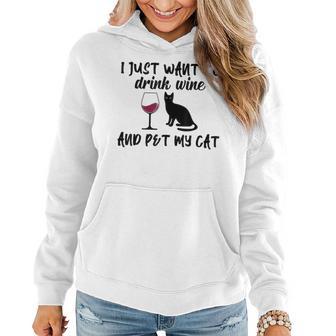 I Just Want To Drink Wine And Pet My Cat Funny Cats Lovers Women Hoodie - Seseable