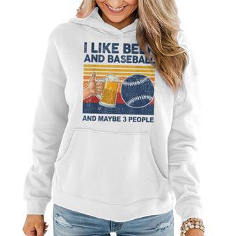 I Like Beer And Baseball And Maybe 3 People Women Hoodie | Mazezy