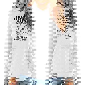I Like Horses And Dogs And Maybe 3 People Women Hoodie | Seseable CA