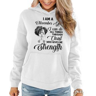 Im A November Girl I Can Do All Things Through Christ Gifts Women Hoodie - Seseable