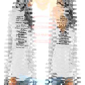 Im A Spoiled Grandson Of A Crazy Grandma Grumpy Old Nurse Women Hoodie | Mazezy