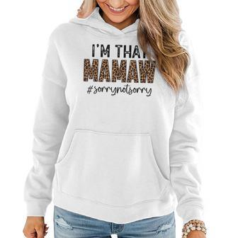 Im That Mamaw Sorry Not Sorry Leopard Mothers Day Women Hoodie - Thegiftio UK