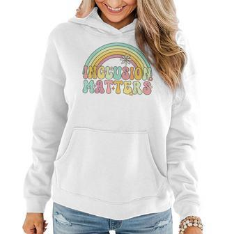 Inclusion Matters Equality Special Education Groovy Women Women Hoodie - Seseable