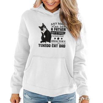 It Takes Someone Special To Be A Tuxedo Cat Dad Women Hoodie Graphic Print Hooded Sweatshirt - Thegiftio UK