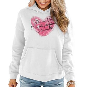 Its Me Hi Im The Problem Its Me Cute Cool Mom Mothers Day Women Hoodie | Mazezy DE