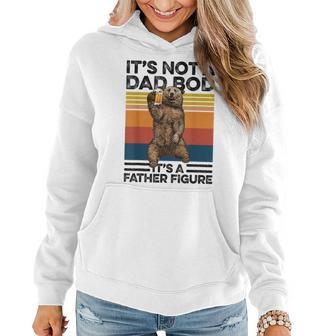 Its Not A Dad Bod Its Father Figure Bear Beer Lover Gift Women Hoodie | Mazezy DE