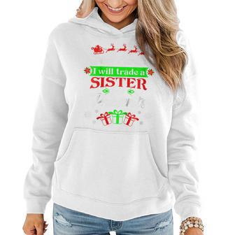 Kids Dear Santa Will Trade Sister For Presents Kids Xmas Women Hoodie | Mazezy