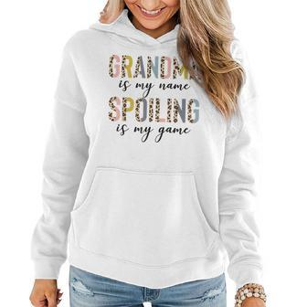Kids For Grandma Grandma Is My Name Spoiling Is My Game Women Hoodie - Seseable