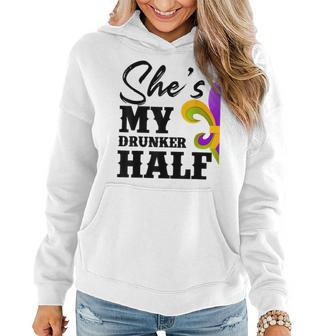 Mens Carnival Party Shes My Drunker Half Mardi Gras Funny Couple Women Hoodie - Seseable