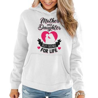 Mother And Daughter Best Friends For Life Mothers Day Mom Women Hoodie - Thegiftio UK