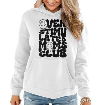 Overstimulated Moms Club Women Groovy Mothers Day Women Hoodie | Mazezy