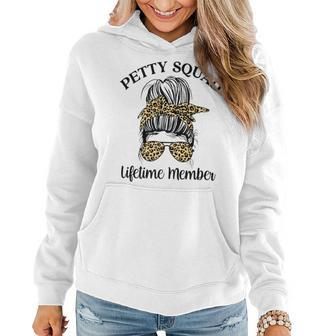 Petty Squad Lifetime Member Team Petty Leopard Messy Bun Women Hoodie - Thegiftio UK