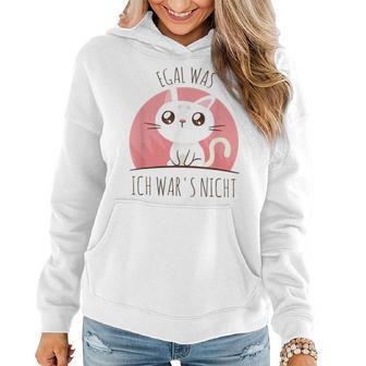 Süße Katze Humor Spruch Egal Was Ich War Es Nicht Frauen Hoodie - Seseable