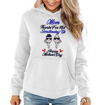 Thanks For Not Swallowing Us Happy Mothers Day Fathers Day Women Hoodie - Thegiftio UK